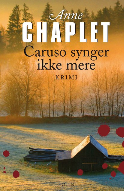 Cover for Anne Chaplet · Caruso synger ikke mere (Hardcover Book) [2º edição] (2010)