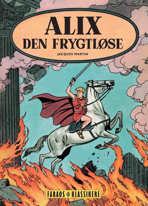 Cover for Jacques Martin · Alix den frygtløse (Bog) [1. udgave] (2013)