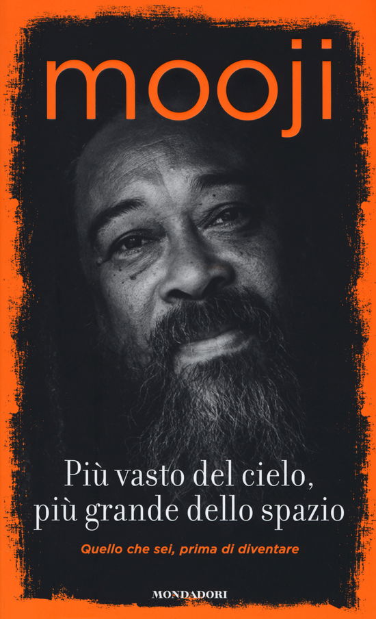 Cover for Mooji · Piu Vasto Del Cielo, Piu Grande Dello Spazio. Quello Che Sei, Prima Di Diventare (Book)