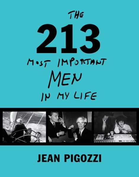 Cover for Jean Pigozzi · Jean Pigozzi: The 213 Most Important Men In My Life (Gebundenes Buch) (2021)