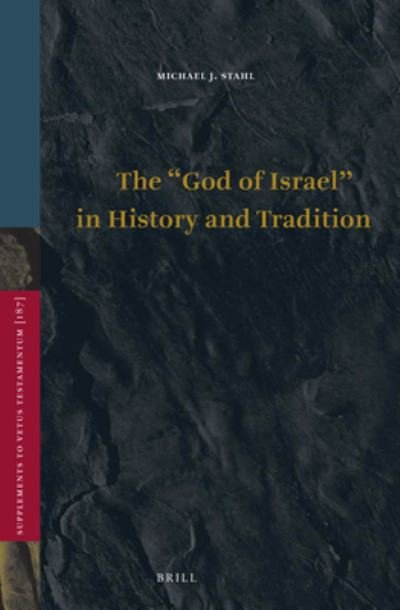 Cover for Michael J. Stahl · The &quot;God of Israel&quot; in History and Tradition (Innbunden bok) (2021)