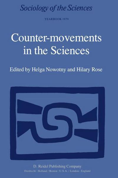 Cover for Helga Nowotny · Counter-Movements in the Sciences: The Sociology of the Alternatives to Big Science - Sociology of the Sciences Yearbook (Hardcover Book) [1979 edition] (1979)