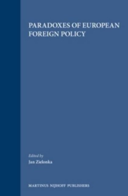 Jan Zielonka · Paradoxes of European Foreign Policy (Gebundenes Buch) (1998)
