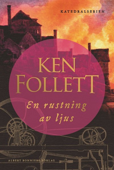 Cover for Ken Follett · En rustning av ljus (Innbunden bok) (2024)