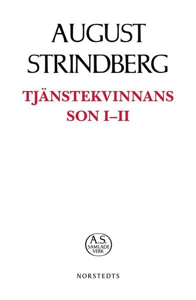Cover for August Strindberg · August Strindbergs samlade verk POD: Tjänstekvinnans son I-II (Buch) (2019)