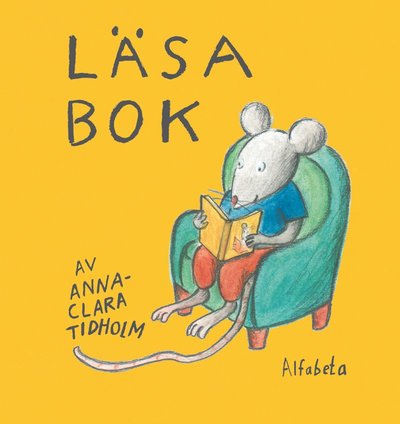 Cover for Anna-Clara Tidholm · Läsa bok (Innbunden bok) (2015)