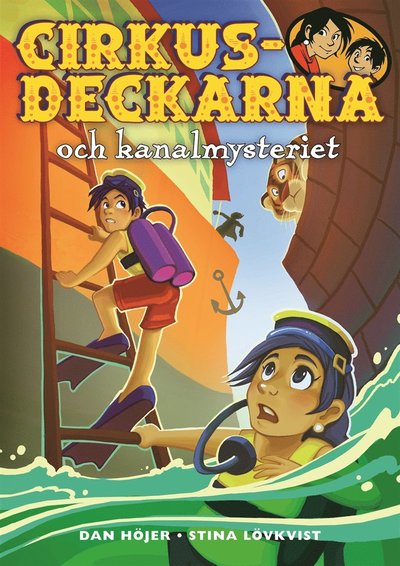 Cirkusdeckarna: Cirkusdeckarna och kanalmysteriet - Dan Höjer - Książki - Bokförlaget Semic - 9789155266714 - 14 stycznia 2019