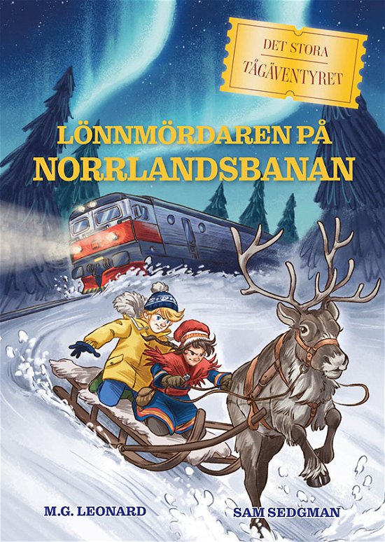 Det stora tågäventyret : Lönnmördaren på Norrlandsbanan - M.G. Leonard - Bücher - Opal - 9789172265714 - 5. September 2023