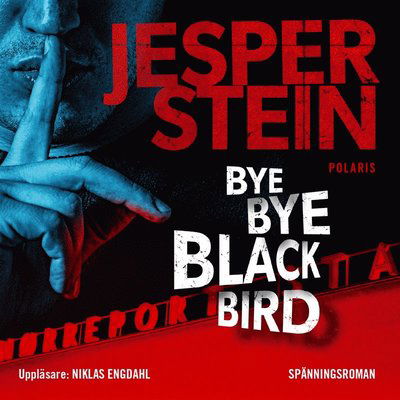 Cover for Jesper Stein · Axel Steen: Bye bye blackbird (Hörbok (MP3)) (2018)