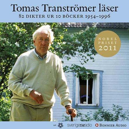 Cover for Tomas Tranströmer · Tomas Tranströmer läser 82 dikter ur 10 böcker 1954-1996 (CD) (2006)