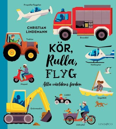 Cover for Frauke Nahrgang · Kör, rulla, flyg - Alla världens fordon (Tavlebog) (2023)