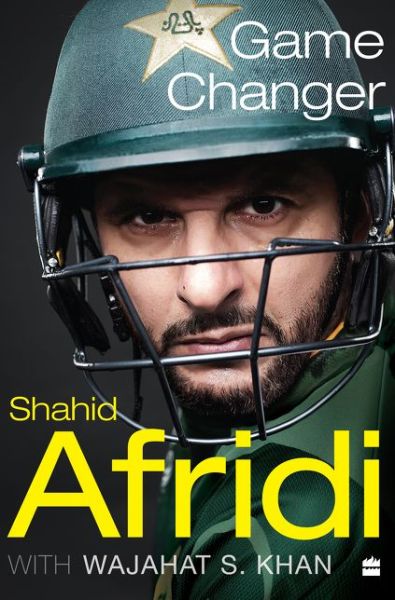 Cover for Shahid Afridi · Game Changer (Hardcover Book) (2019)