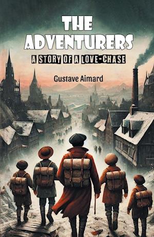 Cover for Gustave Aimard · The AdventurersA Story of a Love-Chase (Edition2024) (Paperback Book) (2024)