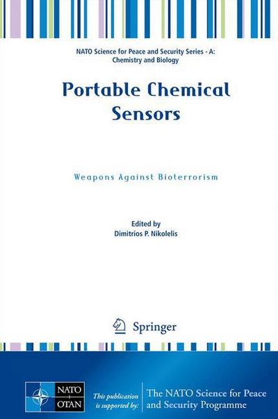 Cover for Dimitrios Nikolelis · Portable Chemical Sensors: Weapons Against Bioterrorism - NATO Science for Peace and Security Series A: Chemistry and Biology (Hardcover Book) [2012 edition] (2012)