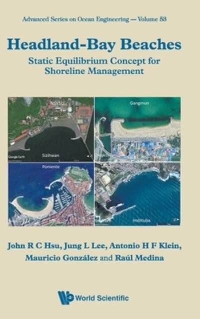 Cover for Hsu, Rong-chung John (Univ Of Western Australia, Australia &amp; National Sun Yat-sen Univ, Taiwan) · Headland-bay Beaches: Static Equilibrium Concept For Shoreline Management - Advanced Series On Ocean Engineering (Hardcover Book) (2021)