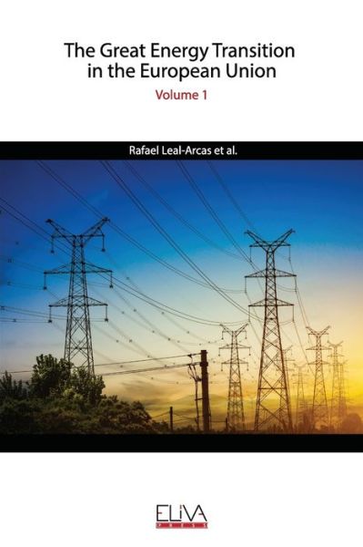 Cover for Rafael Leal-arcas · The Great Energy Transition in the European Union : Volume 1 (Bok) (2020)