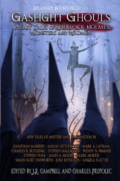 Gaslight Ghouls: Uneasy Tales of SHERLOCK HOLMES, Monsters and Madmen - Jonathan Maberry - Kirjat - Belanger Books LLC - 9798218097714 - tiistai 25. lokakuuta 2022