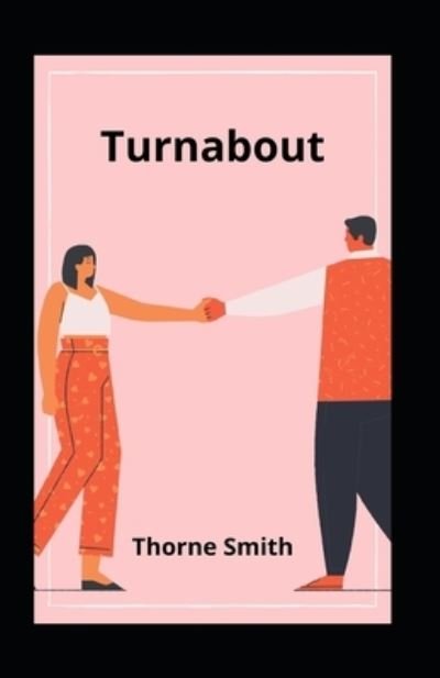 Cover for Thorne Smith · Turnabout Illustrated (Taschenbuch) (2021)