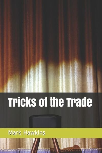 Cover for Mark Hawkins · Tricks of the Trade (Paperback Book) (2021)