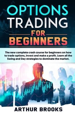 Cover for Arthur Brooks · Options Trading for Beginners (Paperback Book) (2020)