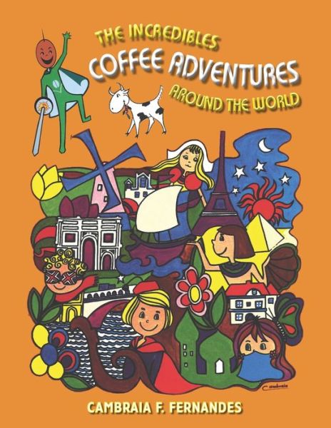 Cover for Cambraia Fonseca Fernandes · The Incredibles Coffee Adventures (Pocketbok) (2020)