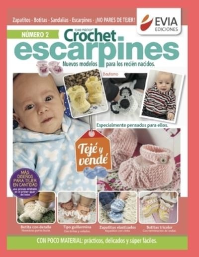 Cover for Evia Ediciones · Crochet Escarpines 2: novedosos modelos para los recien nacidos (Paperback Book) (2020)
