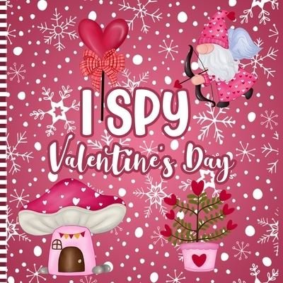 Cover for Vltnkids Press · I Spy Valentine's Day (Paperback Book) (2021)