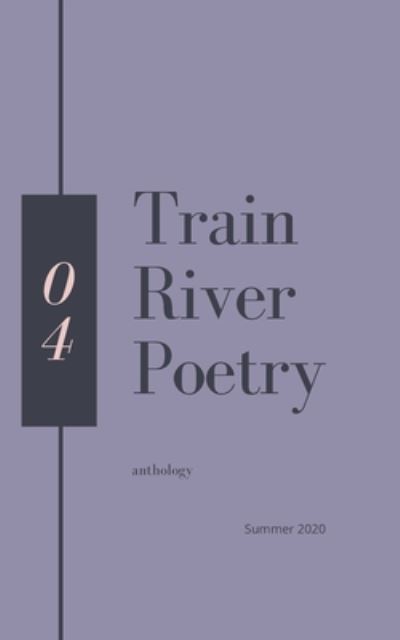 Cover for Train River · Train River Poetry (Taschenbuch) (2020)