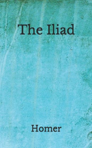 Cover for Homer · The Iliad (Paperback Book) (2020)