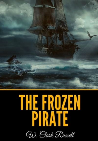 Cover for William Clark Russell · The Frozen Pirate (Paperback Book) (2020)