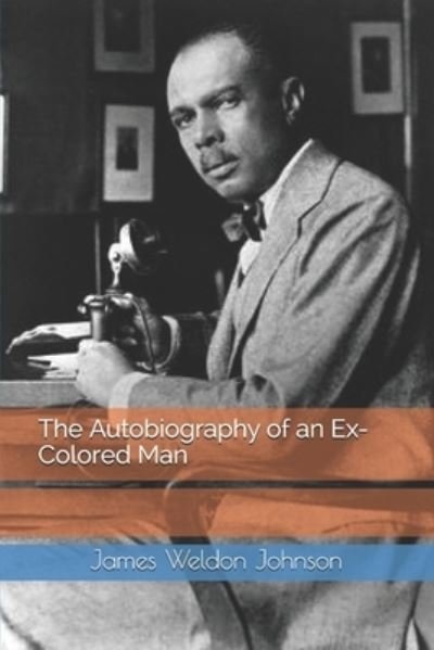 Cover for James Weldon Johnson · The Autobiography of an Ex-Colored Man (Paperback Book) (2020)