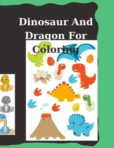 Cover for Mihai · Dinosaur and dragon for coloring: Dinosaur and dragon for coloring (Paperback Book) (2021)