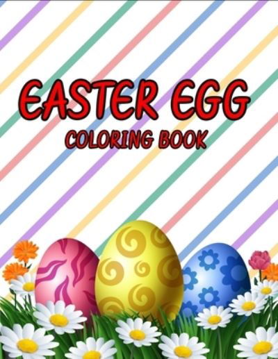 Cover for Dasanix Gefinix · Easter egg coloring book: A Fun Happy Easter coloring book for kids (Paperback Bog) (2021)