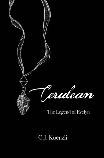 Cover for Cj Kuenzli · Cerulean, 1 - The Legend of Evelyn (Paperback Book) (2021)