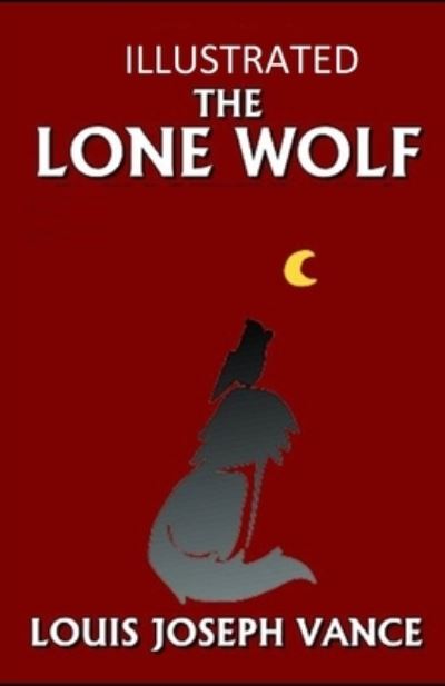 Cover for Louis Joseph Vance · The Lone Wolf Illustrated (Paperback Book) (2021)