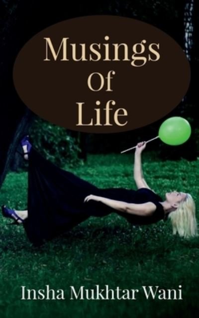 Cover for Insha Mukhtar · Musings Of Life (Paperback Bog) (2022)