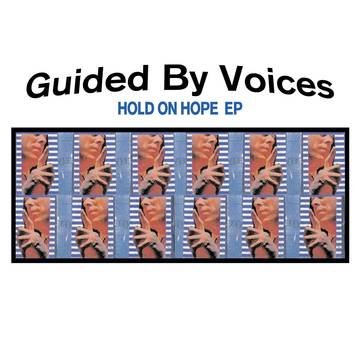 Cover for Guided By Voices · Hold On Hope (RSD 2020) (10&quot;) [Reissue edition] (2020)
