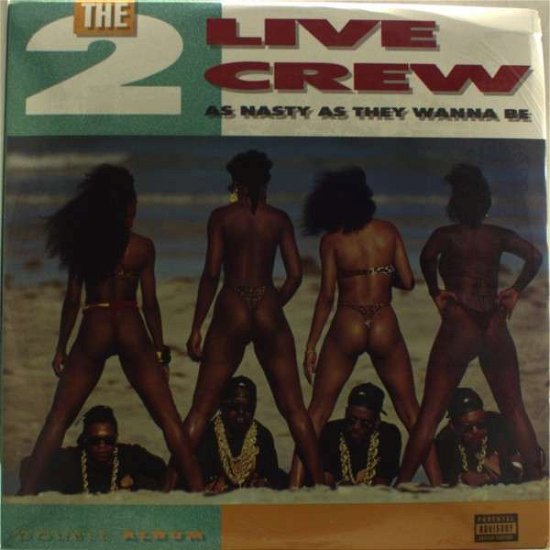 Cover for Two Live Crew · As Nasty As They Wanna Be (LP) (2017)