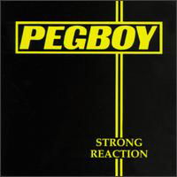 Pegboy · Strong Reaction (LP) [Remastered edition] (2014)