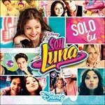 Cover for Soy Luna: Solo Tu / O.s.t. · Soy Luna: Solo Tu (CD) (2016)