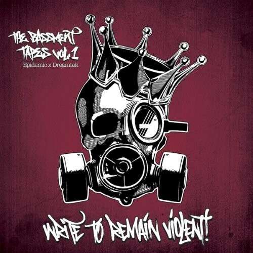 Cover for Epidemic · The Bassment Tapes Vol.1: Write to Remain Violent (CD) (2013)