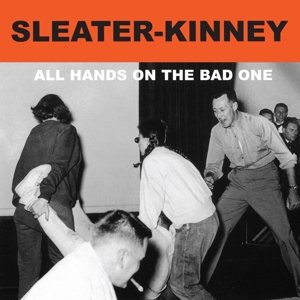 Cover for Sleater-kinney · All Hands on the Bad One (LP) [Vinyl, Reissue edition] (2014)