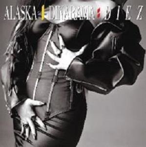 Cover for Alaska Y Dinarama · Diez (CD) [Remastered edition] (2019)