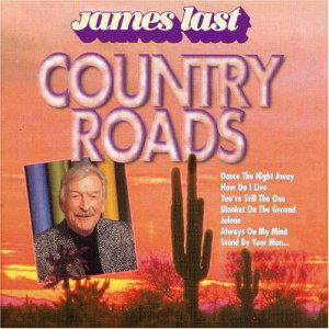 Country Roads - Last James and His Orchestra - Musik - SPECTRUM MUSIC - 0602498129715 - 8. juli 1988