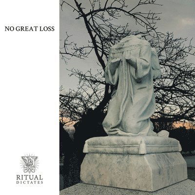 No Great Loss - Ritual Dictates - Muzyka - ARTOFFACT - 0628070633715 - 10 marca 2023