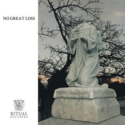 Cover for Ritual Dictates · No Great Loss (LP) (2023)