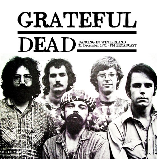 Cover for Grateful Dead · Dancing In Winterland - 31 December 1971 - Fm Broadcast (LP) (2022)