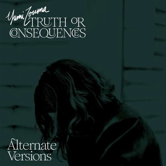 Truth or Consequences - Alternate Versions - Yumi Zouma - Music - Polyvinyl - 0644110041715 - January 7, 2022