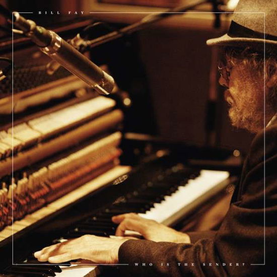 Cover for Bill Fay · Who is the Sender? (LP) [Standard edition] (2015)