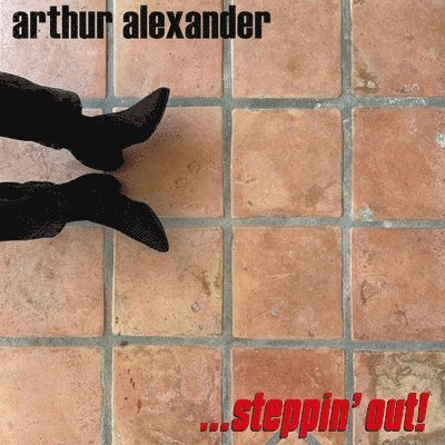 Cover for Arthur Alexander · ...steppin' Out! (LP) (2023)